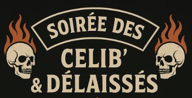 Soirée des Celib et Délaissés